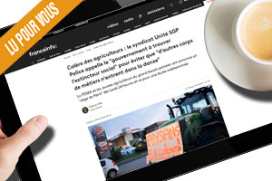 Colère des agriculteurs : le syndicat Unité SGP Police appelle le "gouvernement à trouver l'extincteur social" pour éviter que "d'autres corps de métiers n'entrent dans la danse"