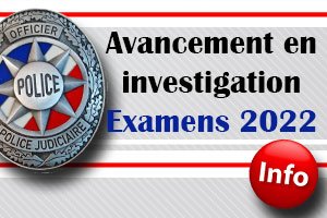 Avancement en investigation - Examens 2022