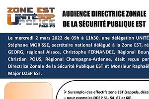 Audience Directrice Zonale de la Sécurité Publique Est