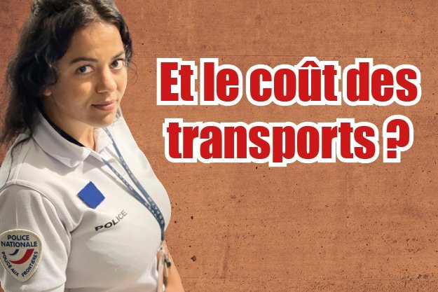 Policiers Adjoints - Et le coût des transports ?