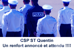 CSP QUENTIN : un renfort annoncé et attendu !!!
