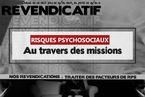 Risques Psychosociaux - Au travers des missions