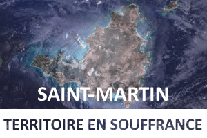 Saint-Martin : un territoire en souffrance