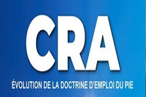 CRA : ÉVOLUTION DE LA DOCTRINE D’EMPLOI DU PIE