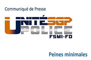 Peines minimales : UNITÉ SGP POLICE soutient la proposition de Loi