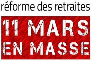 réforme des retraites : UN 11 MARS EN MASSE !