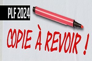 PLF 2024 : COPIE À REVOIR !