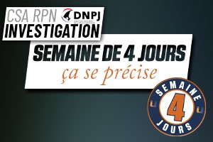 CSARPN - Semaine de 4 jours : ça se précise