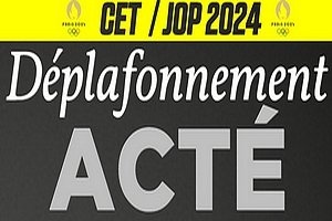 CET / JOP 2024 : Déplafonnement acté