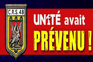 CRS 48 / UN1TÉ avait prévenu !
