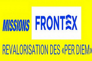 Missions FRONTEX : Revalorisation des "Per Diem"