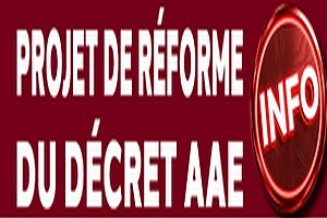 Projet de réforme du décret AAE